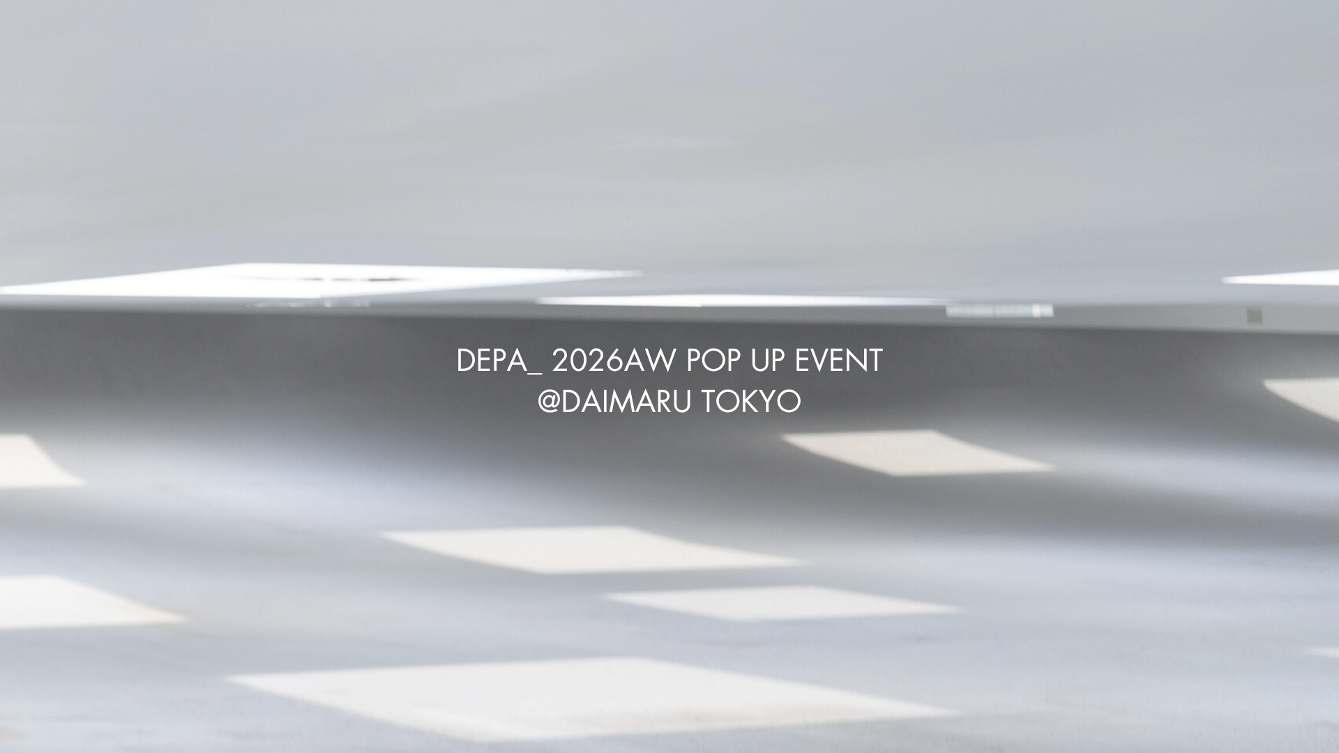 DEPA_ POPUP EVENT 大丸東京店